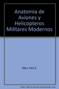 Image of Anatomía de aviones y helicópteros militares modernos