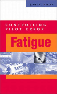 Image of Controlling Pilot Error: Fatigue