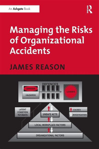 Image of Managing the Risks of Organizational Accidents