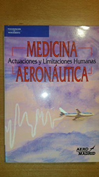 Image of Medicina aeronautica, actuaciones y limitaciones humanas
