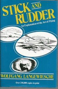 Image of Stick and Rudder, An explanation of the art of flying