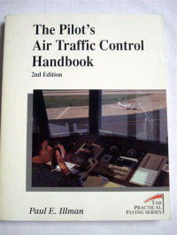 Image of The Pilot's Air Traffic Control Handbook